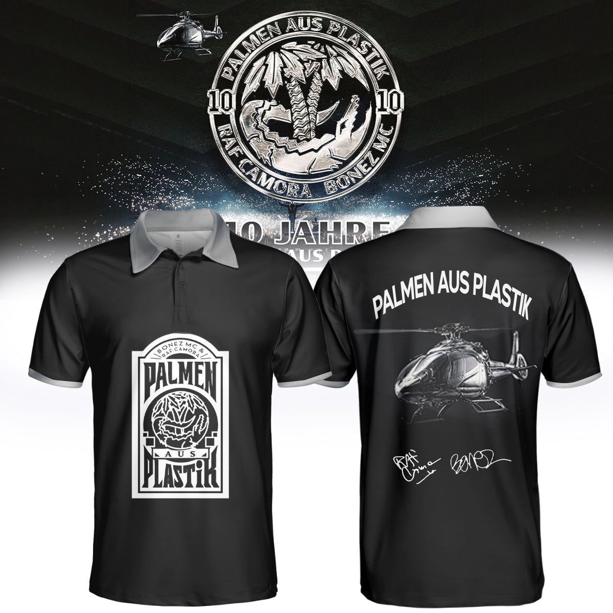 _,RAF Camora & Bonez MC "10 Jahre Palmen aus Plastik Tour" . Limited Edition Signature Polo