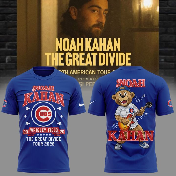 03. Newest Shirt Noah Kahan x Chicago Cubs - Wrigley Field Event Shirt - The Great Divide Tour 2026 T-Shirt