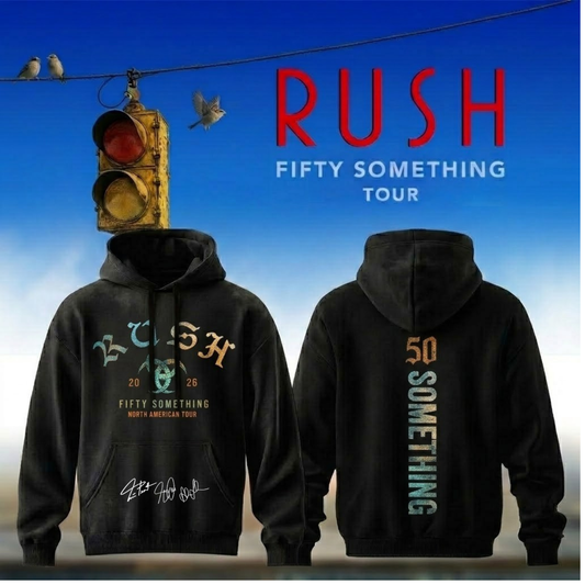 ,,.RUSH "Fifty Something Tour" 2026 Signed – Hoodie