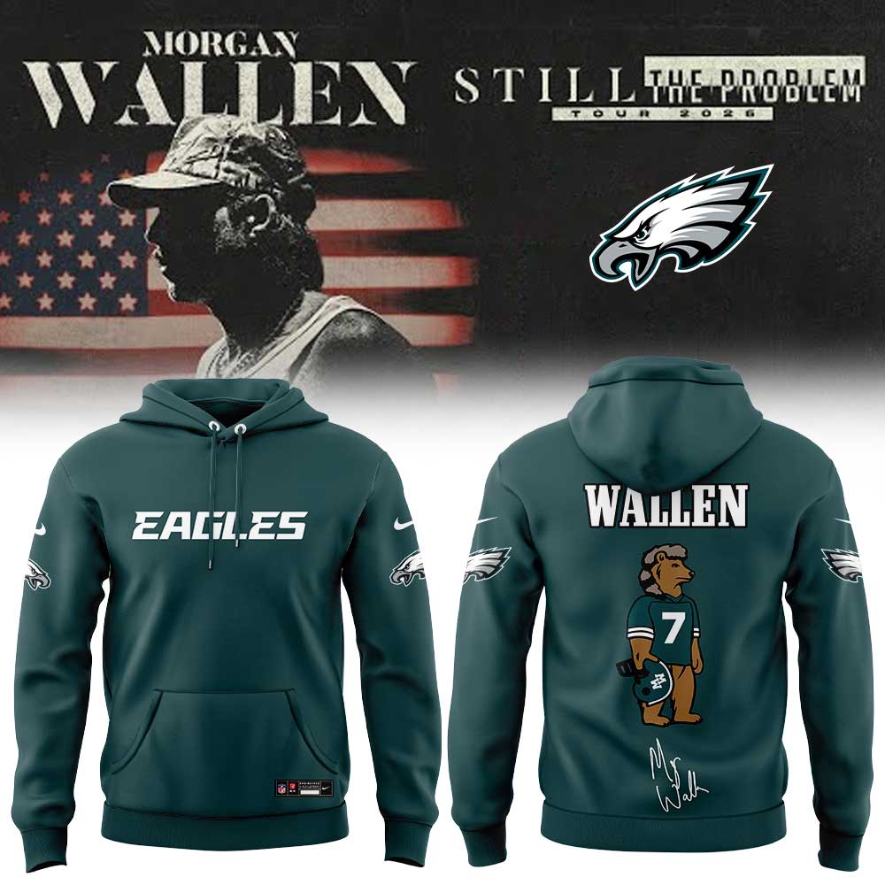 .                             Morgan Wallen Still The Problem Tour 2026 x Philadelphia Eagles Limited Edition Hoodie  V2