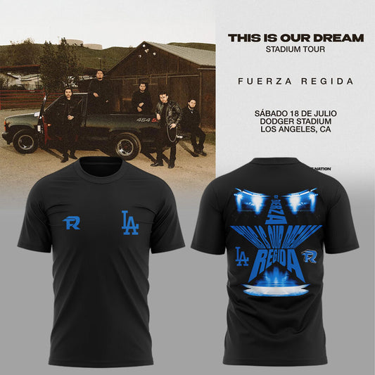Fuerza Regida – “THIS IS OUR DREAM” Concert 2026 at Dodger Stadium – Los Angeles, California Shirt