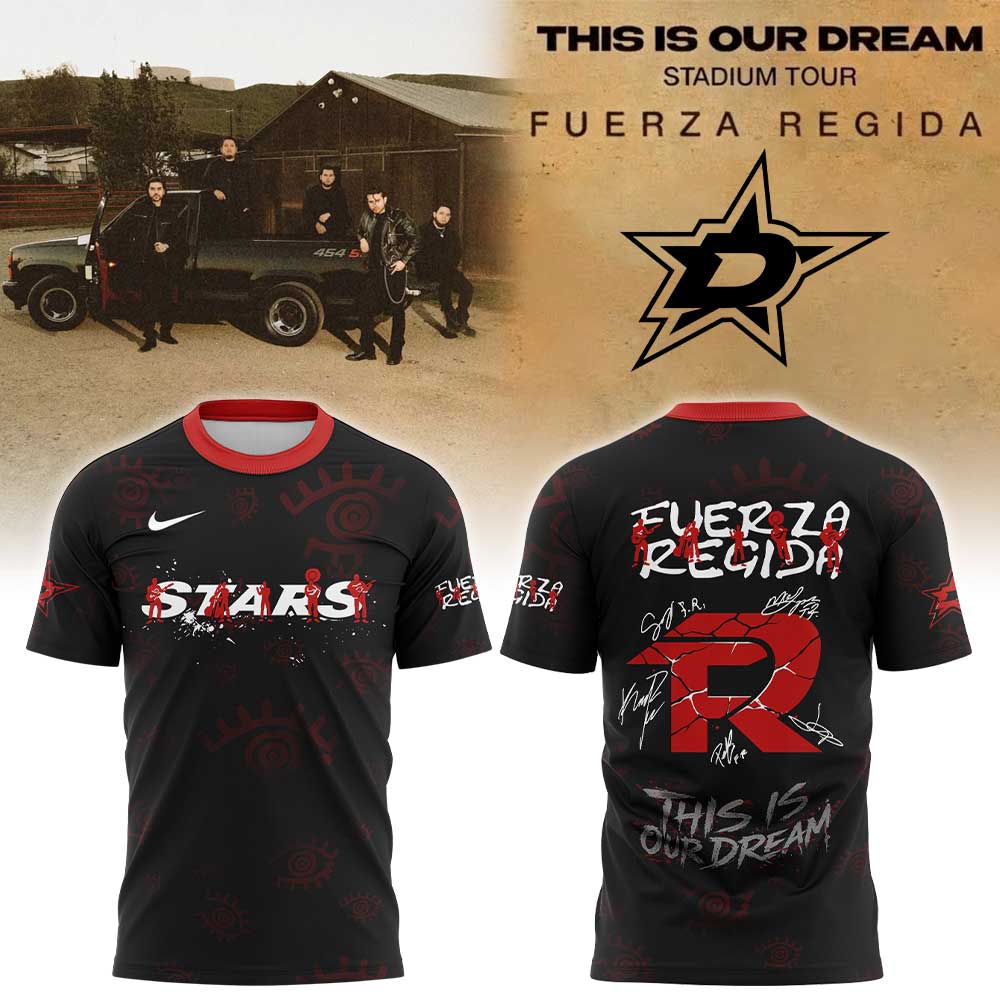 .              D Stars Fuerza Regida "This is our Dream" Stadium Tour 2026 Shirt