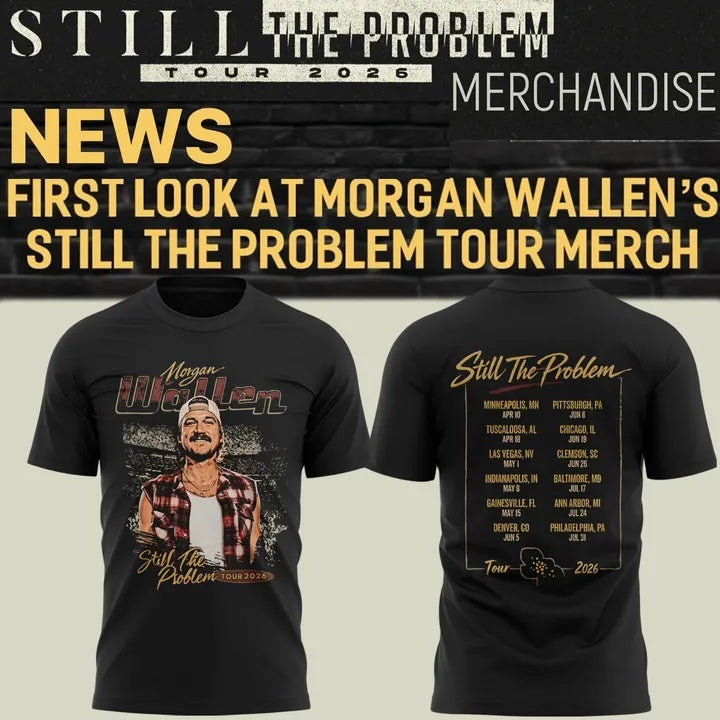 Morgan Wallen Still The Problem Tour 2026 T-Shirt v3