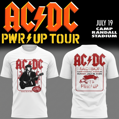 02.03. Perfect  White Shirt AC/DC PWR Up Tour Madison Wisconsin - Exclusive Event Tee At Camp Randall Stadium T-Shirt